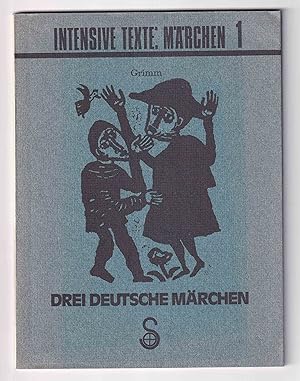 Drei Deutsche Märchen; Gevatter Tod, Oll Rinkrank, Der Mond. [Intensive Texte: Märchen 1. Nachdru...