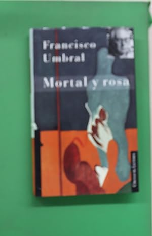 Imagen del vendedor de Mortal y rosa a la venta por Librería Alonso Quijano