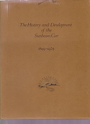 THE HISTORY AND DEVELOPMENT OF THE SUNBEAM CAR 1890-1924