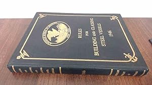 Seller image for Rules for Building and Classing Steel Vessels 1946 for sale by BoundlessBookstore