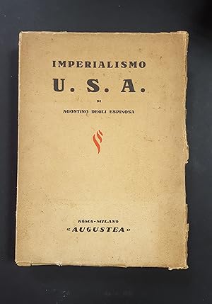 Imagen del vendedor de Agostino degli Espinosa. Imperialismo U.S.A. Augustea. 1932 a la venta por Amarcord libri