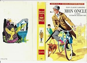 Seller image for Mon Oncle d'aprs le film de Jacques Tati. ( Avec rare jaquette illustre ). for sale by Librairie Victor Sevilla