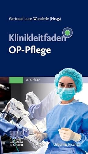 Immagine del venditore per Klinikleitfaden OP-Pflege venduto da AHA-BUCH GmbH