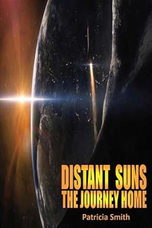 Seller image for Distant Suns : The Journey Home for sale by GreatBookPrices