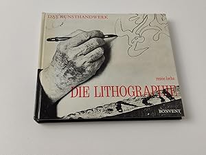 Seller image for Die Lithographie - Das Kunsthandwerk for sale by BcherBirne