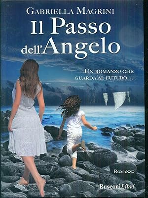 Bild des Verkufers fr Il passo dell'angelo zum Verkauf von Librodifaccia