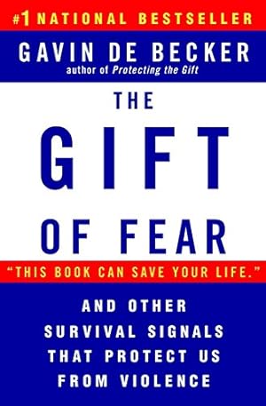 Bild des Verkufers fr The Gift of Fear and Other Survival Signals that Protect Us From Violence zum Verkauf von -OnTimeBooks-