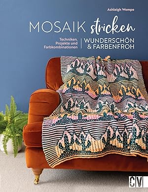 Bild des Verkufers fr Mosaik stricken - wunderschoen und farbenfroh zum Verkauf von moluna