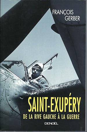 Image du vendeur pour Saint-Exupry De La Rive Gauche  La Guerre mis en vente par BYTOWN BOOKERY