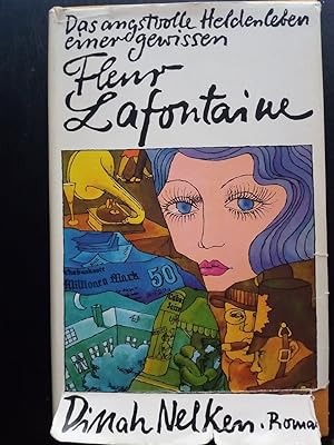 Image du vendeur pour Das angstvolle Heldenleben einer gewissen Fleur Lafontaine mis en vente par Versandantiquariat Jena