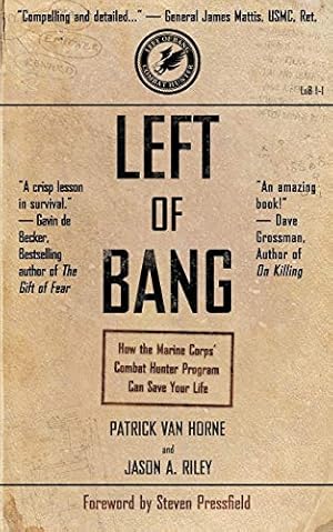 Bild des Verkufers fr Left of Bang: How the Marine Corps' Combat Hunter Program Can Save Your Life zum Verkauf von -OnTimeBooks-