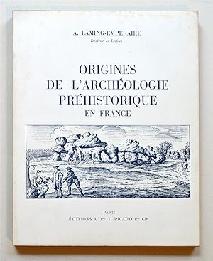 ORIGINES DE L'ARCHEOLOGIE PREHISTORIQUE EN FRANCE.