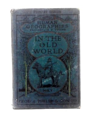 Seller image for The Human Geographies Book V: The Old World for sale by World of Rare Books