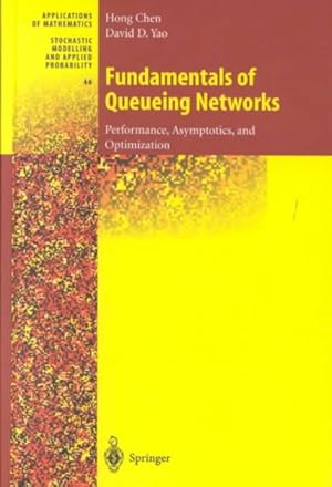 Seller image for Fundamentals of Queueing Networks : Performance, Asymptotics, and Optimization for sale by GreatBookPrices