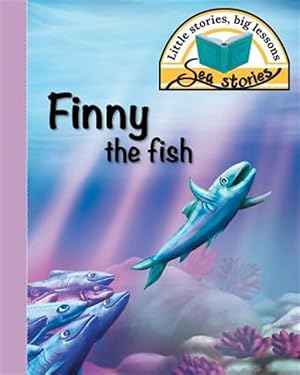Seller image for Finny the fish: Little stories, big lessons for sale by GreatBookPrices