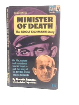 Bild des Verkufers fr Minister of Death: The Adolf Eichmann Story zum Verkauf von World of Rare Books