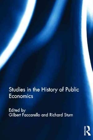 Seller image for Studies in the History of Public Economics for sale by GreatBookPrices