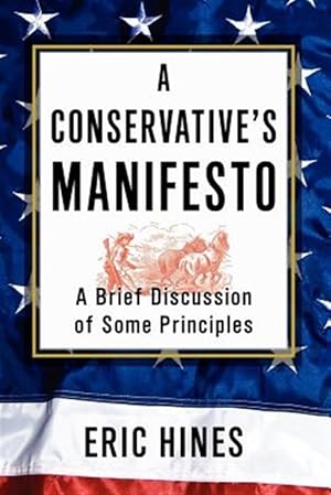 Seller image for Conservative?s Manifesto : A Brief Discussion of Some Principles for sale by GreatBookPrices