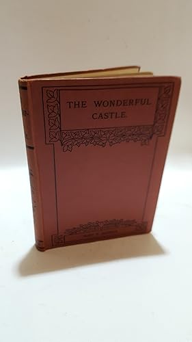 Bild des Verkufers fr The Wonderful Castle zum Verkauf von Cambridge Rare Books