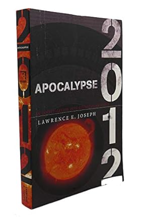 Seller image for Apocalypse 2012: An Investigation into Civilization's End for sale by -OnTimeBooks-