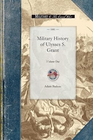Bild des Verkufers fr Military History of Ulysses S. Grant zum Verkauf von GreatBookPrices