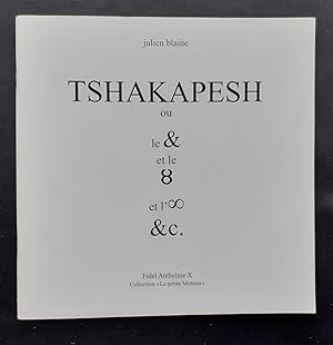 Seller image for Tshakapesh ou le &. for sale by Le Livre  Venir