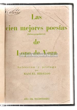 Seller image for Las cien mejores poesas (lrico-populares) de Lope de Vega. Seleccin y prlogo por Manuel Hidalgo. for sale by Llibreria Antiquria Delstres