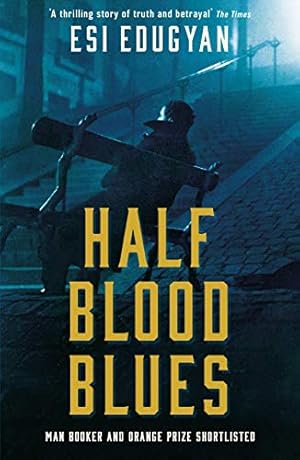 Seller image for Half Blood Blues for sale by -OnTimeBooks-