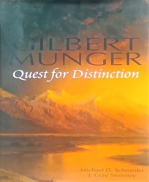 Seller image for Gilbert Munger: Quest for Distinction for sale by LEFT COAST BOOKS