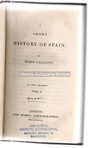 Bild des Verkufers fr A short hiatory of Spain. Vol. I. zum Verkauf von Llibreria Antiquria Delstres