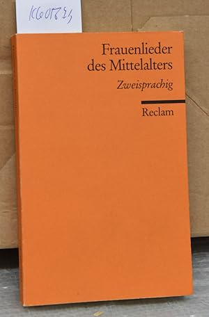 Frauenlieder des Mittelalters - zweisprachig (= Universal-Bibliothek 8630 [4])