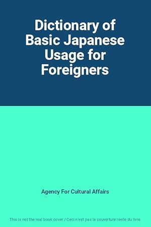 Seller image for Dictionary of Basic Japanese Usage for Foreigners for sale by Ammareal