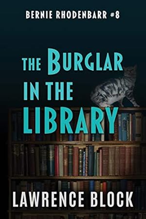 Imagen del vendedor de The Burglar in the Library (Bernie Rhodenbarr) a la venta por WeBuyBooks