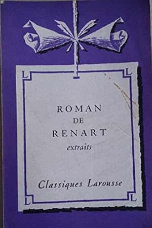 Imagen del vendedor de Le Roman de Renart : Extraits, avec une notice historique et littraire, des notes explicatives, des jugements, un questionnaire et des suje a la venta por Ammareal