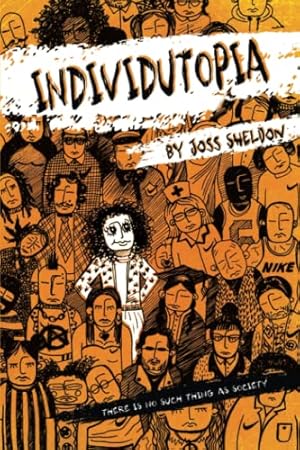 Imagen del vendedor de Individutopia: A novel set in a neoliberal dystopia a la venta por -OnTimeBooks-