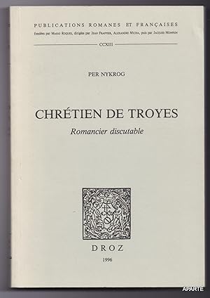 Image du vendeur pour Chrtien de Troyes Romancier discutable mis en vente par Apart