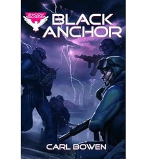 Seller image for [(Black Anchor)] [ By (author) Carl Bowen, Illustrated by Wilson Tortosa, Illustrated by Benny Fuentes ] [August, 2013] for sale by -OnTimeBooks-