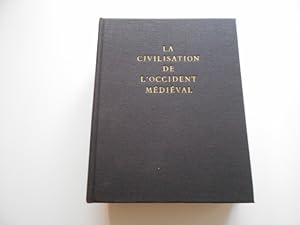 Seller image for La civilisation de l'occident mdival. 246 Hliogravures, 8 planches en couleurs, 71 cartes et plans. for sale by Librera Camino Bulnes