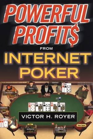 Seller image for Powerful Profits from Internet Poker for sale by -OnTimeBooks-