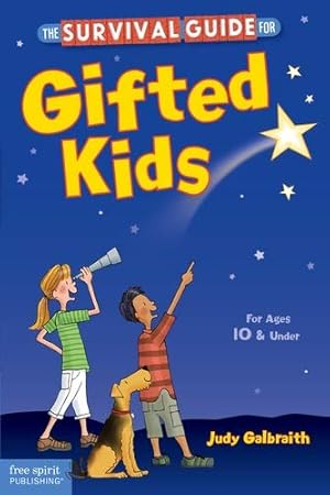 Seller image for The Survival Guide for Gifted Kids: For Ages 10 & Under (Survival Guides for Kids) for sale by -OnTimeBooks-