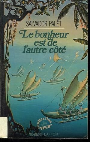 Seller image for LE BONHEUR EST DE L'AUTRE COTE for sale by Ammareal