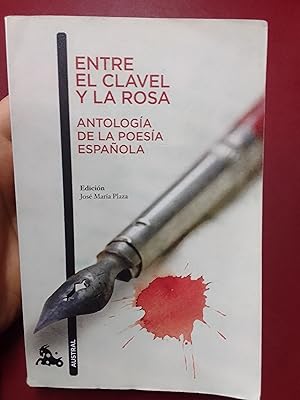 Entre el clavel y la rosa. Antología de la poesía española