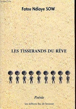 Bild des Verkufers fr Les tisserands du rve - posie. zum Verkauf von Le-Livre