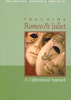 Imagen del vendedor de Teaching Romeo and Juliet : A Differentiated Approach a la venta por GreatBookPrices