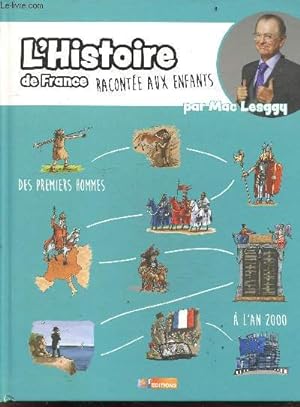 Bild des Verkufers fr L'histoire de France , des premiers hommes a l'an 2000, raconte aux enfants zum Verkauf von Le-Livre