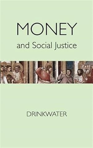 Imagen del vendedor de Money and Social Justice a la venta por GreatBookPrices