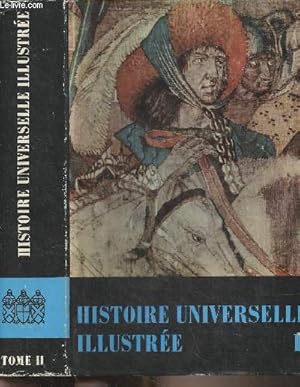 Seller image for Histoire universelle illustre en trois volumes - Tome II - De L'Empire Carolingien aux traits de Westphalie for sale by Le-Livre