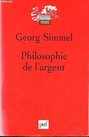 Immagine del venditore per Philosophie de l'argent - Collection Quadrige grands textes. venduto da Le-Livre