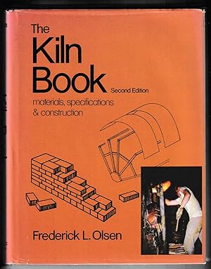 Image du vendeur pour The Kiln Book. Materials, Specifications & Construction. mis en vente par The Old Station Pottery and Bookshop