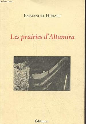 Image du vendeur pour Les prairies d'Altamira - ddicac par l'auteur. mis en vente par Le-Livre